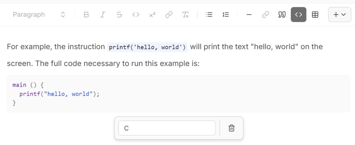 demonstration of the code block option, showing the pop-up window that defines the coding language used (in this case 'C'), and the necessary code for printing the phrase 'hello, world' typed into the code block box.